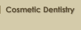 Cosmetic Dentistry